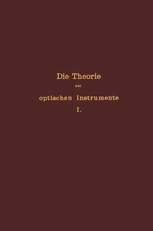 Die Theorie Der Optischen Instrumente