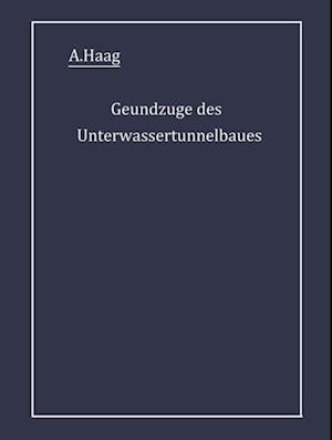 Grundzüge des Unterwassertunnelbaues