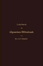 Lehrbuch der Allgemeinen Hüttenkunde