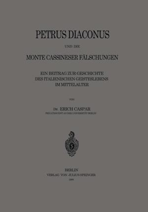 Petrus Diaconus und die Monte Cassineser Fälschungen