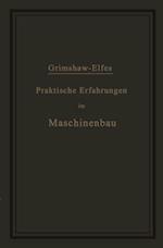 Praktische Erfahrungen im Maschinenbau in Werkstatt und Betrieb