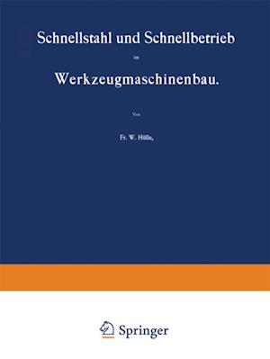 Schnellstahl und Schnellbetrieb im Werkzeugmaschinenbau