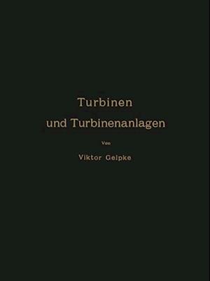 Turbinen und Turbinenanlagen