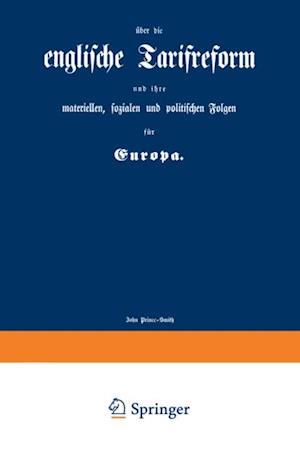 englische Tarifreform und ihre materiellen, sozialen und politischen Folgen für Europa