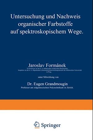 Untersuchung und Nachweis organischer Farbstoffe auf spektroskopischem Wege