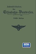 Das Eisenbahn-Bauwesen für Bahnmeister und Bauaufseher