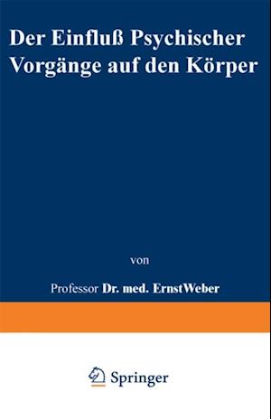 Der Einfluß psychischer Vorgänge auf den Körper insbesondere auf die Blutverteilung