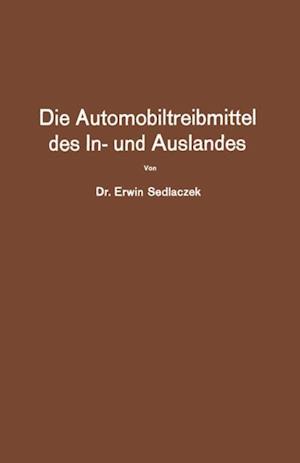 Die Automobiltreibmittel des In- und Auslandes