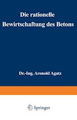 Die rationelle Bewirtschaftung des Betons