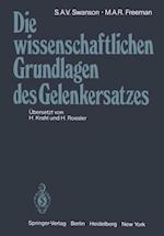 Die wissenschaftlichen Grundlagen des Gelenkersatzes