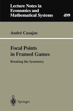 Focal Points in Framed Games