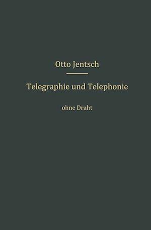 Telegraphie Und Telephonie Ohne Draht