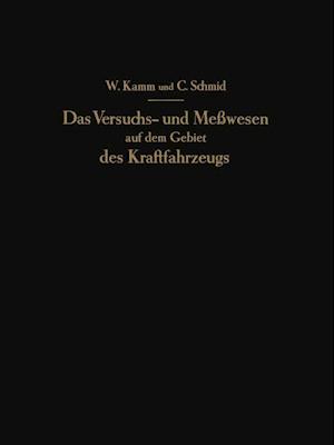 Das Versuchs- und Meßwesen auf dem Gebiet des Kraftfahrzeugs