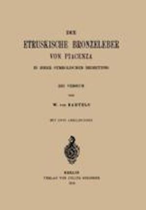 Die Etruskische Bkonzeleber Von Piacenza