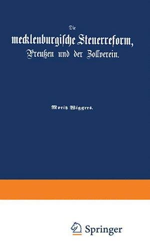 Die Mecklenburgische Steuerreform, Preußen Und Der Zollverein