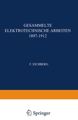 Gesammelte Elektrotechnische Arbeiten 1897–1912