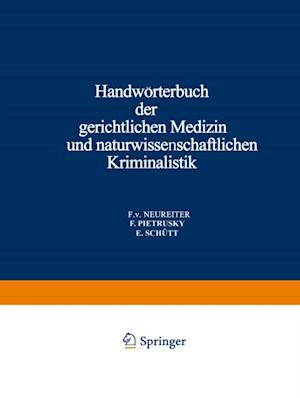 Handwörterbuch der Gerichtlichen Medizin und Naturwissenschaftlichen Kriminalistik