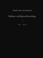 Studien über mechanische Bobbinet- und Spitzen-Herstellung