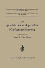 Zur gesetzlichen und privaten Krankenversicherung