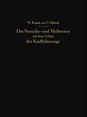 Das Versuchs- und Meßwesen auf dem Gebiet des Kraftfahrzeugs