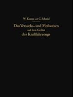 Das Versuchs- und Meßwesen auf dem Gebiet des Kraftfahrzeugs