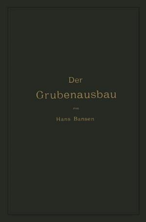 Der Grubenausbau