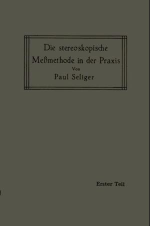 Die stereoskopische Meßmethode in der Praxis