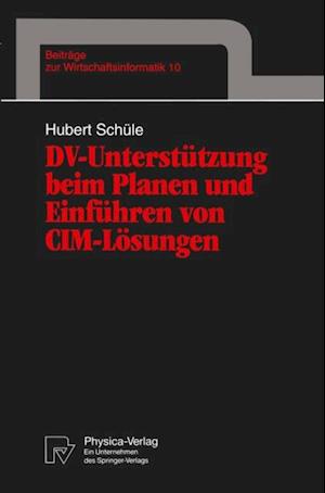 DV-Unterstützung beim Planen und Einführen von CIM-Lösungen