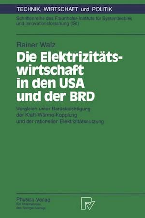 Fa Die Elektrizitatswirtschaft In Den Usa Und Der Brd Af Rainer Walz Som E Bog I Pdf Format Pa Tysk