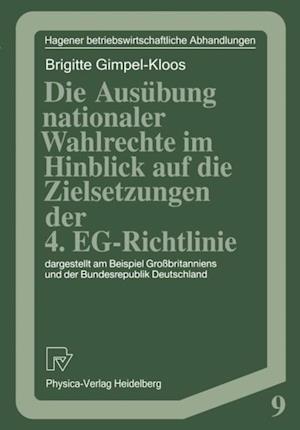 Die Ausübung nationaler Wahlrechte im Hinblick auf die Zielsetzungen der 4. EG-Richtlinie