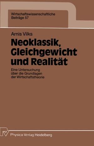 Neoklassik, Gleichgewicht und Realität