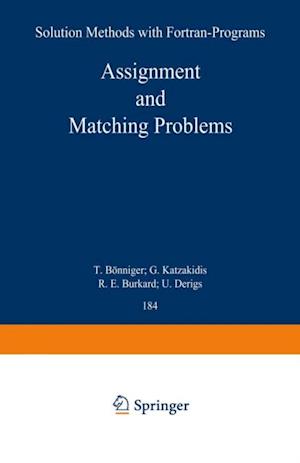 Assignment and Matching Problems: Solution Methods with FORTRAN-Programs