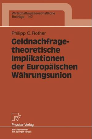 Geldnachfragetheoretische Implikationen der Europäischen Währungsunion