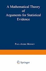 Mathematical Theory of Arguments for Statistical Evidence