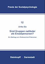 Sind Gruppen Radikaler als Einzelpersonen?