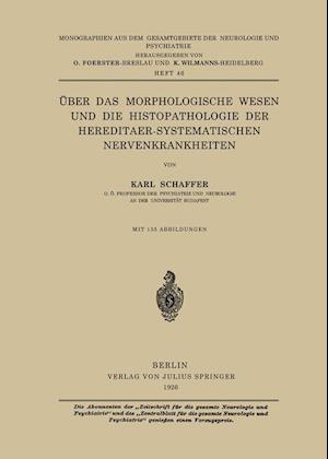 Über das Morphologische Wesen und die Histopathologie der Hereditaer-Systematischen Nervenkrankheiten