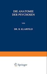 Die Anatomie der Psychosen