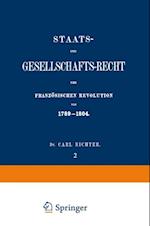 Staats- und Gesellschafts-Recht der Französischen Revolution von 1789–1804