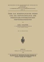 Über das Morphologische Wesen und die Histopathologie der Hereditaer-Systematischen Nervenkrankheiten