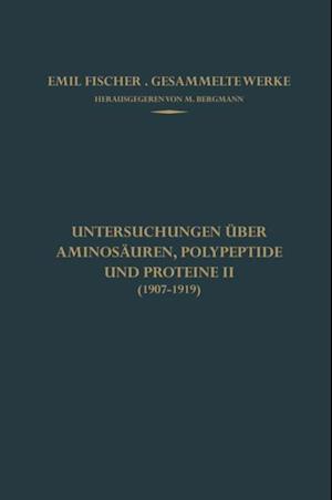 Untersuchungen über Aminosäuren, Polypeptide und Proteine II (1907–1919)