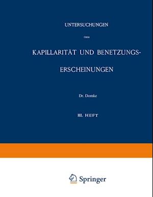 Untersuchungen über Kapillarität und Benetzungs-Erscheinungen