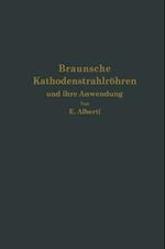 Braunsche Kathodenstrahlröhren und ihre Anwendung