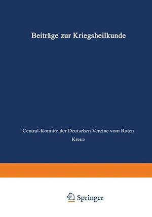 Beiträge zur Kriegsheilkunde