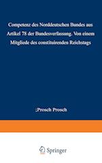 Die Competenz Des Norddeutschen Bundes Aus Artikel 78 Der Bundesverfassung