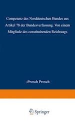 Die Competenz des Norddeutschen Bundes aus Artikel 78 der Bundesverfassung