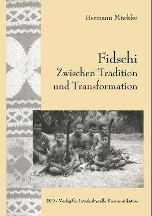 Fidschi Zwischen Tradition und Transformation