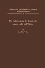 Die Stabilisierung der Kunststoffe gegen Licht und Wärme