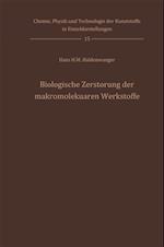 Biologische Zerstörung der makromolekularen Werkstoffe