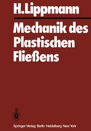 Mechanik des Plastischen Fließens