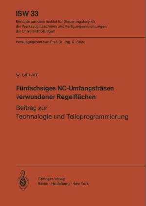 Fünfachsiges NC-Umfangsfräsen verwundener Regelflächen